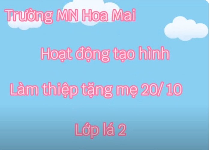 LỚP LÁ 2 LÀM THIỆP TẶNG MẸ 20/10
